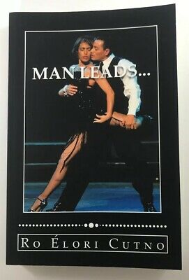Man Leads : Woman Follows, Everyone Wins
