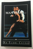 Man Leads : Woman Follows, Everyone Wins